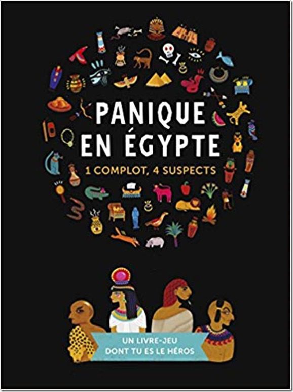 Panique en Egypte livre dont tu es le héros